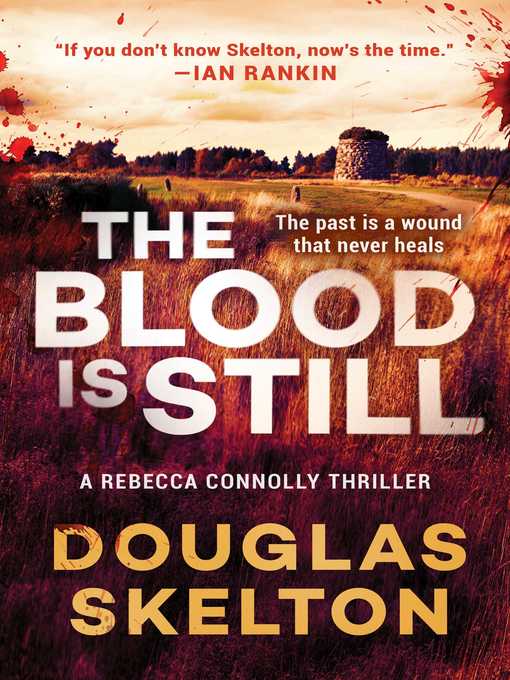 Title details for The Blood Is Still by Douglas Skelton - Available